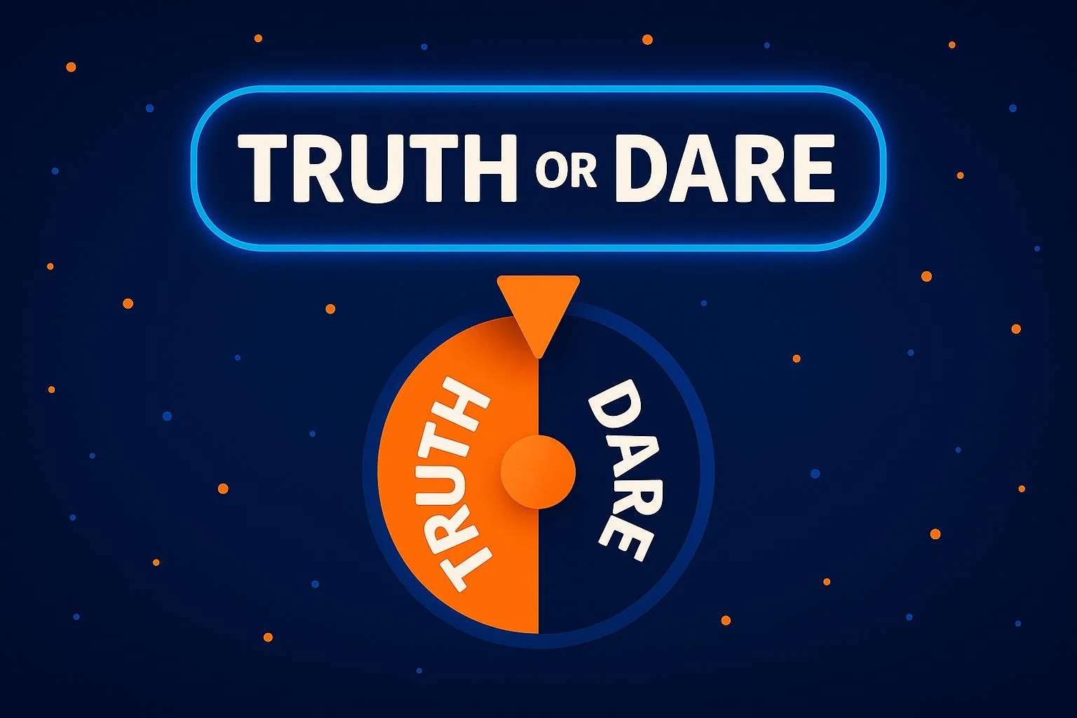 Truth or Dare